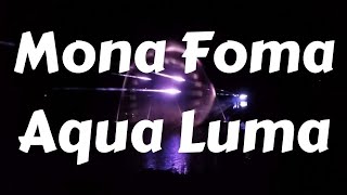 Mona Foma  Aqua Luma [upl. by Selij]