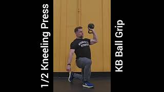 12 Kneeling Press KB Ball Grip [upl. by Devina491]