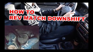 How to Rev Match Downshift with 4 Easy Steps [upl. by Jangro292]