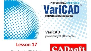 VariCAD 2016 English  Lesson 1749  Transforming 2D Objects [upl. by Helbonnas361]