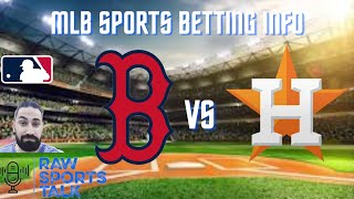 Boston Red Sox VS Houston Astros 828 FREE MLB Sports Betting Info amp My PickPrediction [upl. by Mazman]