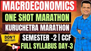 Macroeconomics Marathon  Day 3 Full Syllabus  Bcom Semester 2 CCF  Calcutta University [upl. by Eirrej]