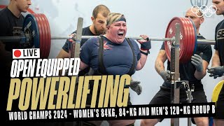 🔴 LIVE Powerlifting Womens 84kg 84kg amp Mens 120kg Group B  World Open Equipped Championships [upl. by Finlay]