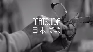 Making of Matsuda Eyewear  Made in Japan [upl. by Gery393]