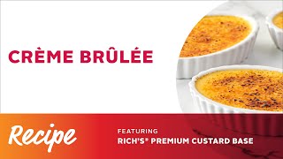 Rich Products Creme Brulee Recipe Video [upl. by Rialb]