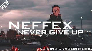 NEFFEX  Never Give Up Slowed [upl. by Wexler]