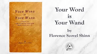 Your Word Is Your Wand 1941 by Florence Scovel Shinn [upl. by Adigun]