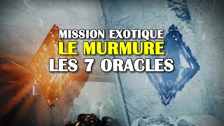 Destiny 2  Le Murmure  Les 7 Oracles du triomphe Traqueur dOracle [upl. by Janenna]