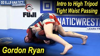 Intro to High Tripod Tight Waist Passing by Gordon Ryan [upl. by Obeng]