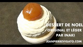 Dessert de Noël original léger et facile  La boule de Noël revisitée par Inaki [upl. by Kimberley855]