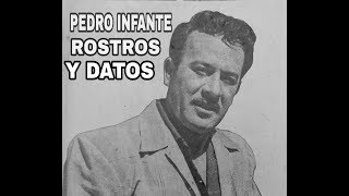 PEDRO INFANTE ROSTROS Y DATOS [upl. by Nnylakcaj394]