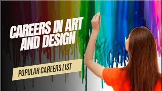 Careers in Art  Careers in Art and Design  Art Careers List [upl. by Loftis]