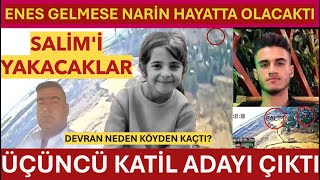 ENES GELMESE NARİN HAYATTA OLACAKTI  ÜÇÜNCÜ KATİL ADAYI ÇIKTI  DEVRAN NEDEN KÖYDEN KAÇTI Narin [upl. by Llerut]