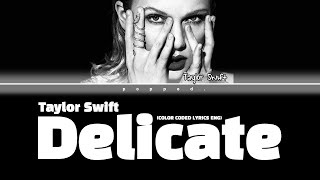 Taylor Swift Delicate Lyrics [upl. by Ahcrop]