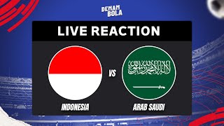 INDONESIA VS ARAB SAUDI  AFC ASIAN QUALIFIER  LIVE REACTION  DEMAM BOLA [upl. by Sherl]