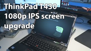 ThinkPad T430 1080p IPS screen upgrade log [upl. by Niamert]