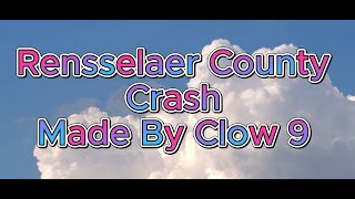 rensselaer county Crash made By Clow 9 clow9 [upl. by Imoyn]