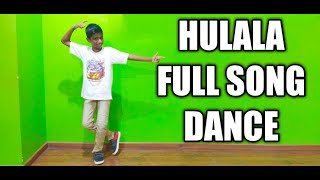 HULALA FULL SONG I Dance By Vimal [upl. by Napoleon384]