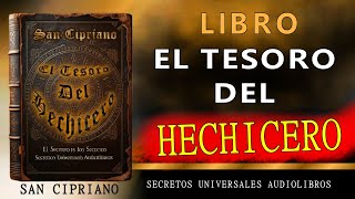 LIBRO EL TESORO DEL HECHICERO O EL LIBRO DE SAN CIPRIANO COMPLETO EN ESPAÑOL [upl. by Evvie]