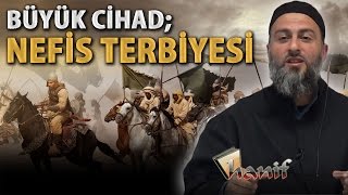 Büyük Cihad ve Nefis Terbiyesi  Muharrem Çakır [upl. by Swarts530]