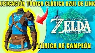 COMO CONSEGUIR LA TÚNICA AZUL CLÁSICA de CAMPEON en ZELDA TEARS OF THE KINGDOM [upl. by Ellivro]