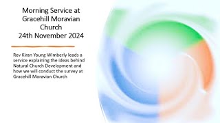 Morning service at Gracehill Moravian Church on Sunday 24th November 2024 [upl. by Geminian962]