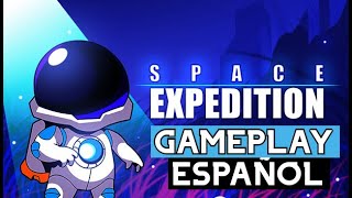 SPACE EXPEDITION  Sobreviviras en el espacio  Gameplay Español [upl. by Orodisi282]