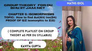 Lec 610 Abstract Algebra Group Theory Aut K4 Inn D4 GZ thorem  in Hindi [upl. by Mufinella725]