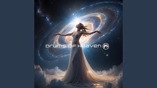 Drums of Heaven [upl. by Nolyarg]