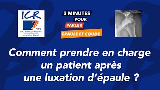 Comment prendre en charge un patient après une luxation dépaule [upl. by Austen]