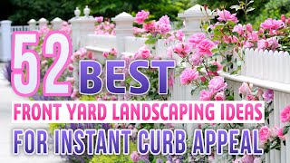 52 Best Front Yard Landscaping Ideas For Instant Curb Appeal [upl. by Sadonia238]