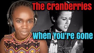 The Cranberries  When Youre Gone Official Music Video  REACTION [upl. by Ydnarb]