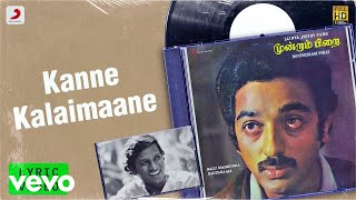 Moondram Pirai  Kanne Kalaimaane Lyric  Kamal Haasan Sridevi  Ilaiyaraaja [upl. by Ansilma]