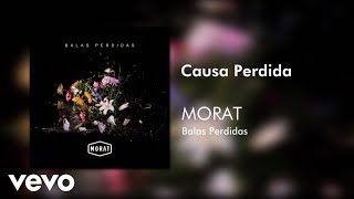 Morat  Causa Perdida Official Audio [upl. by Horwath]