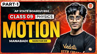 Motion  PART1  Class 9 Physics  AP State Board  CBSE  Manabadi Narayan Sir [upl. by Ahsito82]