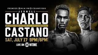 ALL ACCESS Jermell Charlo vs Brian Castano [upl. by Hadnama]