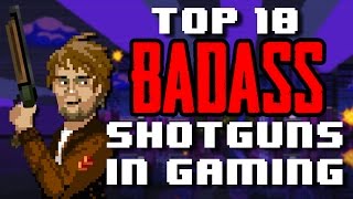 Top 10 Badass Shotguns In Gaming  SteveOfWarr [upl. by Myranda]