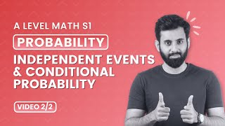 A Level Math  S1  Probability  Independent events and Conditional Probability [upl. by Tahmosh807]