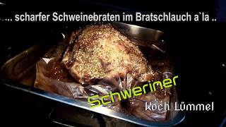 scharfer Schweinebraten im Bratschlauch ala Koch Lümmel  der Sonntagsfilm [upl. by Nosecyrb]