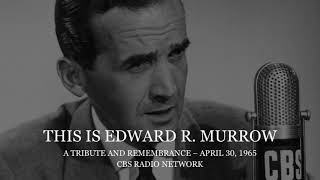 THIS IS EDWARD R MURROW CBS Radio Network 30 Apr 1965  WFAU Radio Archives [upl. by Oca338]