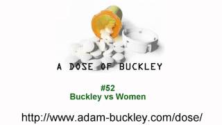 Buckley vs Women  A Dose of Buckley [upl. by Iosep]