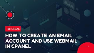 How to create an Email Account and use Webmail in cPanel  Hosting Tutorial [upl. by Codding]