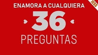 Con Estas 36 Preguntas Puedes Enamorar a Cualquiera [upl. by Grannie]