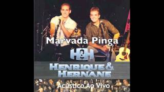 Marvada Pinga  Henrique amp Hernane [upl. by Necyla]