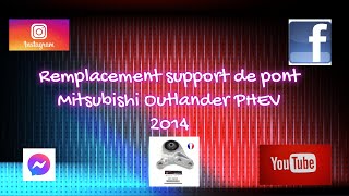 Remplacement support pont Mitsubishi Outlander Phev 2014 [upl. by Zebulen694]