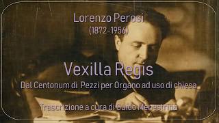 Lorenzo Perosi 18721956  Vexilla regis [upl. by Akym556]