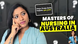 Masters of Nursing in Australia MUST KNOW BEFORE JOINING [upl. by Ahsinirt]