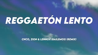 Reggaetón Lento  CNCO Zion amp Lennox Bailemos Remix Letra 🌲 [upl. by Erdman]