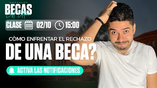 ¿Cómo puedo enfrentar el rechazo de una beca Omar Llerena [upl. by Brinson]