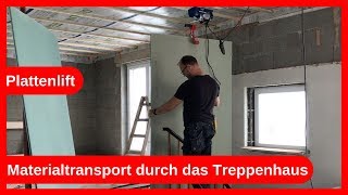 Gipsplatten Transport mit einem Plattenlift durch das Treppenhaus  Trockenbau  Dachausbau DIY [upl. by Ahsuoj180]